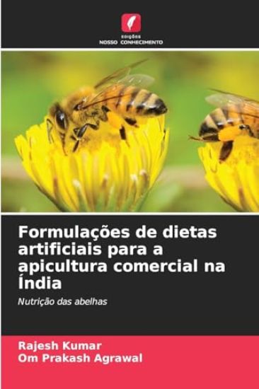 Formulações de dietas artificiais para a apicultura comercial na Índia