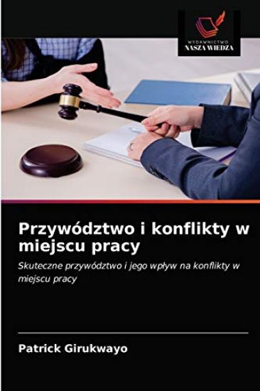 Przywództwo i konflikty w miejscu pracy