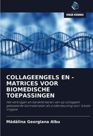 COLLAGEENGELS EN -MATRICES VOOR BIOMEDISCHE TOEPASSINGEN
