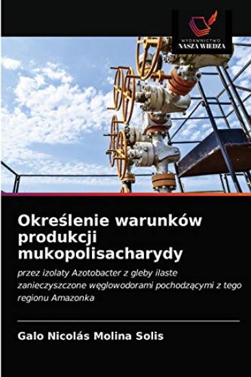 Okreslenie warunków produkcji mukopolisacharydy