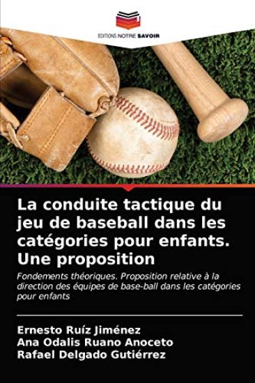 La conduite tactique du jeu de baseball dans les catégories pour enfants. Une proposition