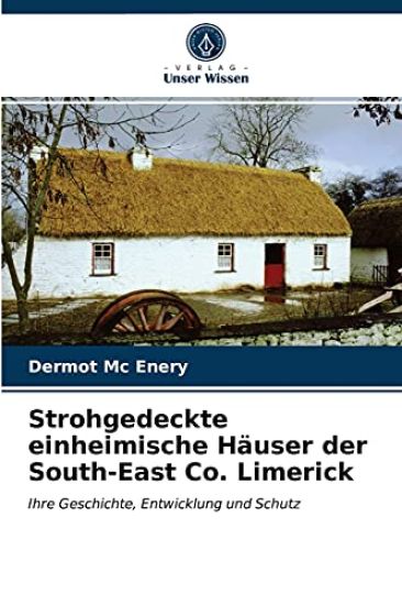 Strohgedeckte einheimische Häuser der South-East Co. Limerick