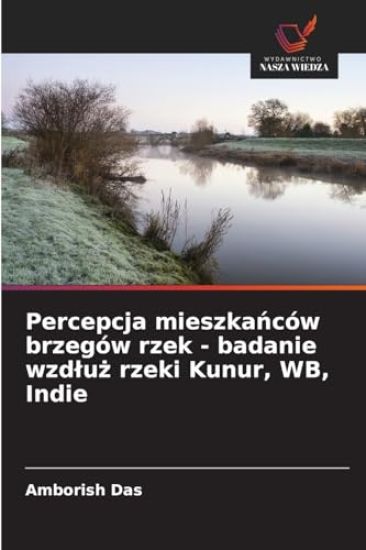 Percepcja mieszkanców brzegów rzek - badanie wzdluz rzeki Kunur, WB, Indie