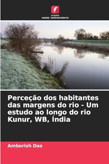Perceção dos habitantes das margens do rio - Um estudo ao longo do rio Kunur, WB, Índia