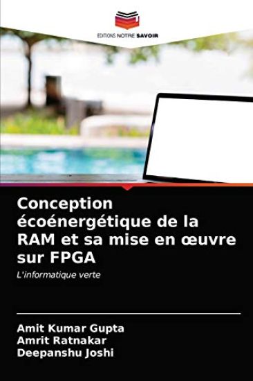 Conception écoénergétique de la RAM et sa mise en oeuvre sur FPGA