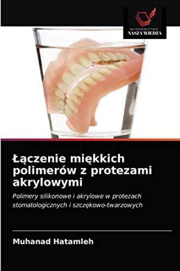 Laczenie miekkich polimerów z protezami akrylowymi