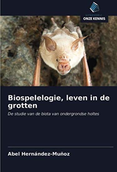 Biospelelogie, leven in de grotten