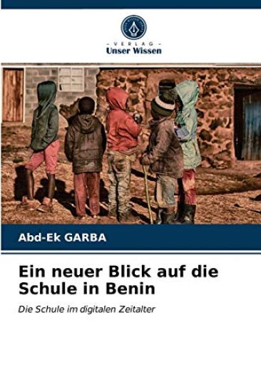 Ein neuer Blick auf die Schule in Benin