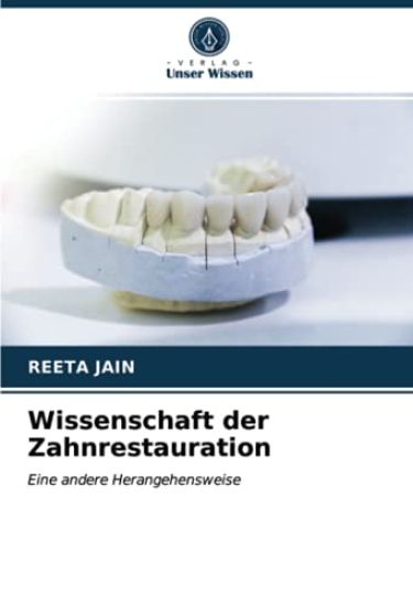 Wissenschaft der Zahnrestauration