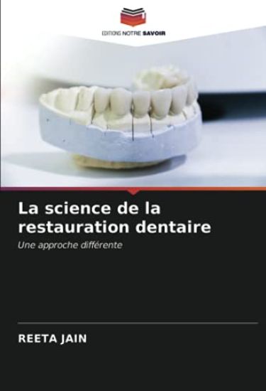 La science de la restauration dentaire