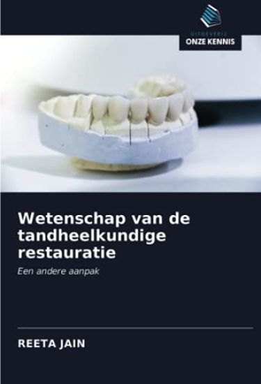 Wetenschap van de tandheelkundige restauratie