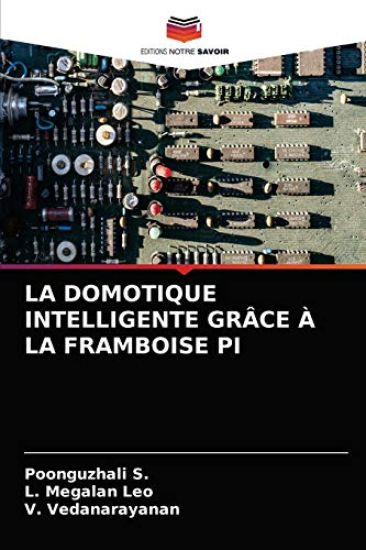 LA DOMOTIQUE INTELLIGENTE GRÂCE À LA FRAMBOISE PI