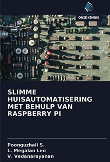 SLIMME HUISAUTOMATISERING MET BEHULP VAN RASPBERRY PI