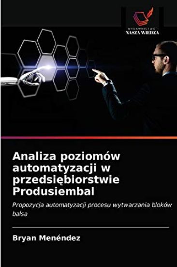 Analiza poziomów automatyzacji w przedsi¿biorstwie Produsiembal