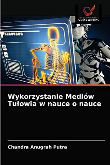 Wykorzystanie Mediów Tu¿owia w nauce o nauce