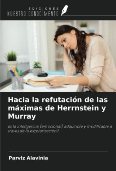 Hacia la refutación de las máximas de Herrnstein y Murray