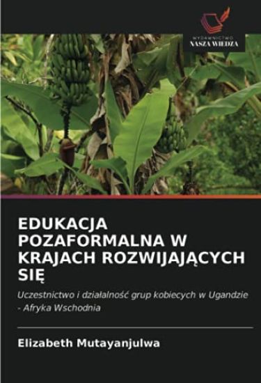 EDUKACJA POZAFORMALNA W KRAJACH ROZWIJAJ¿CYCH SI¿