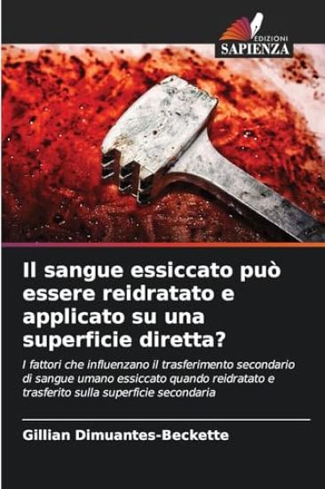 Il sangue essiccato può essere reidratato e applicato su una superficie diretta?
