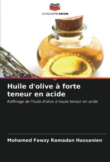 Huile d'olive à forte teneur en acide