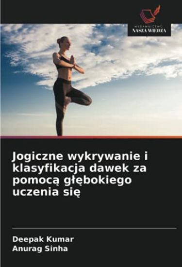 Jogiczne wykrywanie i klasyfikacja dawek za pomoca glebokiego uczenia sie