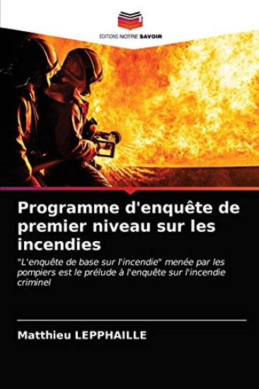 Programme d'enquête de premier niveau sur les incendies
