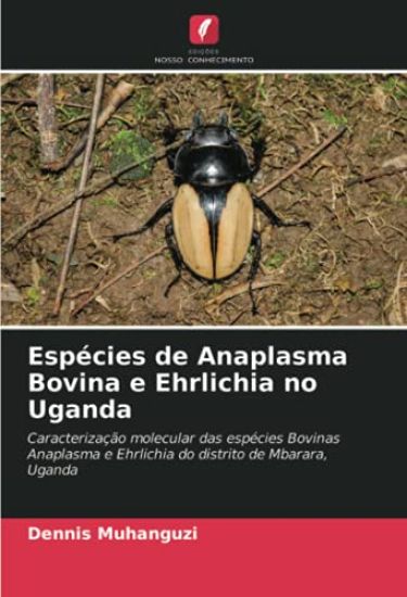 Espécies de Anaplasma Bovina e Ehrlichia no Uganda