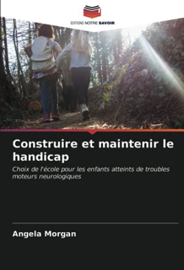 Construire et maintenir le handicap