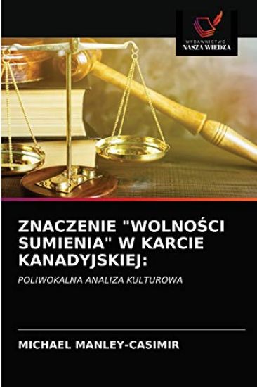 Znaczenie "WolnoSci Sumienia" W Karcie Kanadyjskiej