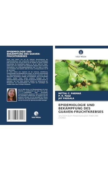 Epidemiologie Und Bekämpfung Des Guaven-Fruchtkrebses