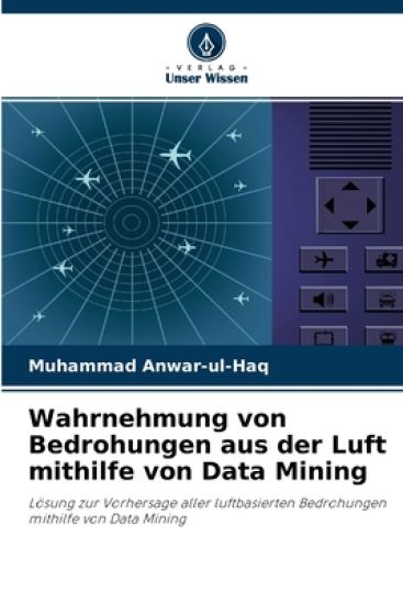 Wahrnehmung von Bedrohungen aus der Luft mithilfe von Data Mining