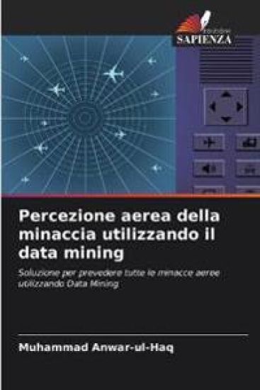 Percezione aerea della minaccia utilizzando il data mining