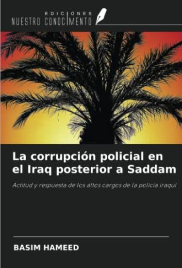 La corrupción policial en el Iraq posterior a Saddam