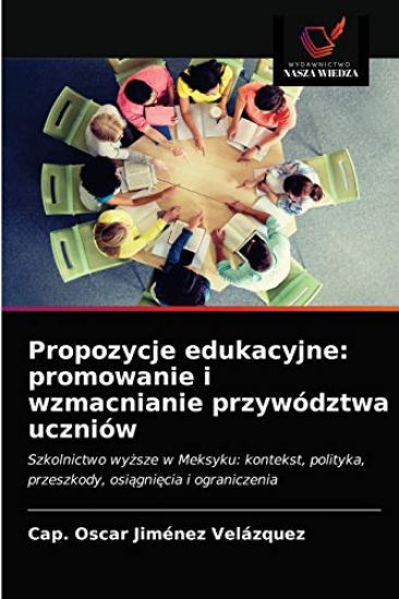 Propozycje edukacyjne: promowanie i wzmacnianie przywództwa uczniów