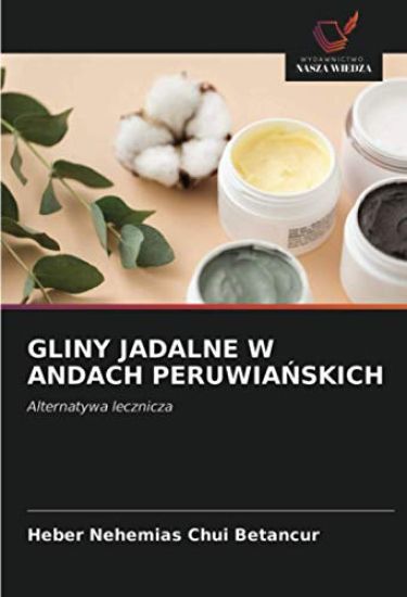 GLINY JADALNE W ANDACH PERUWIA¿SKICH