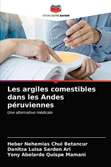 Les argiles comestibles dans les Andes péruviennes