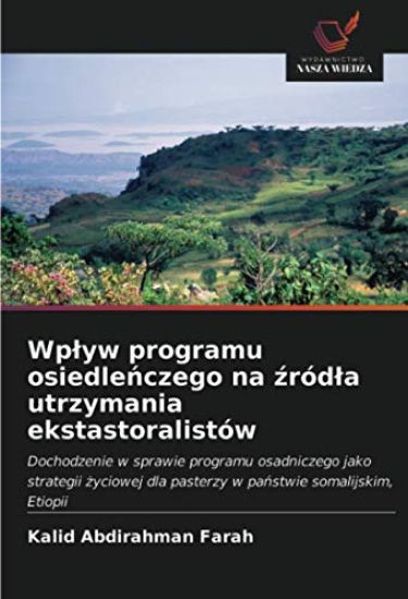 Wp¿yw programu osiedle¿czego na ¿ród¿a utrzymania ekstastoralistów