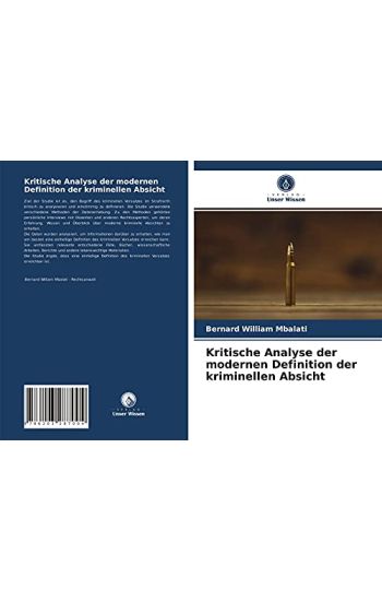 Kritische Analyse der modernen Definition der kriminellen Absicht