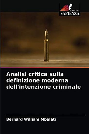 Analisi critica sulla definizione moderna dell'intenzione criminale
