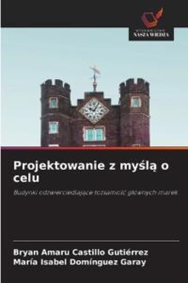 Projektowanie z mysla o celu