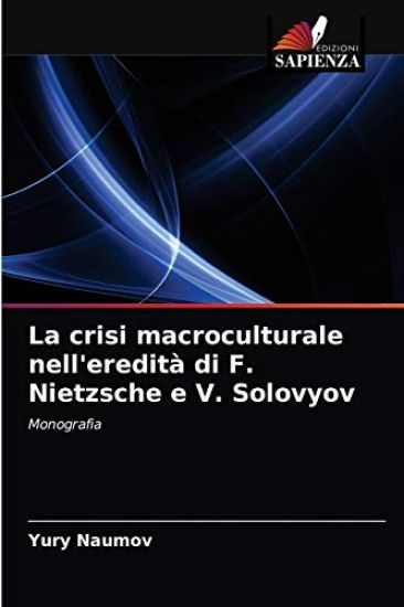 La crisi macroculturale nell'eredità di F. Nietzsche e V. Solovyov