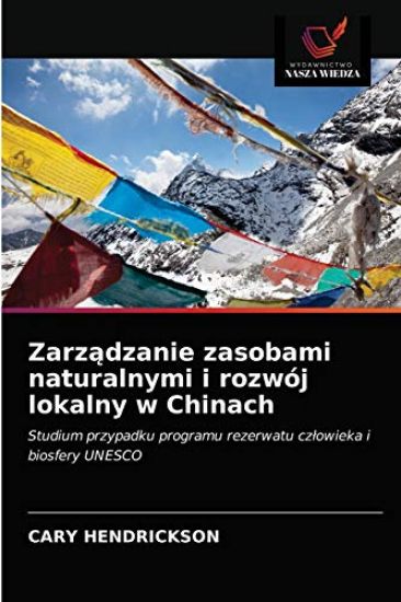 Zarz¿dzanie zasobami naturalnymi i rozwój lokalny w Chinach