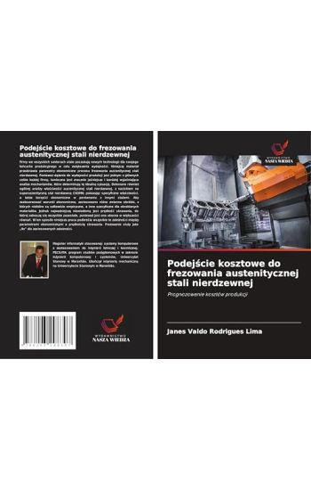 Podejscie kosztowe do frezowania austenitycznej stali nierdzewnej