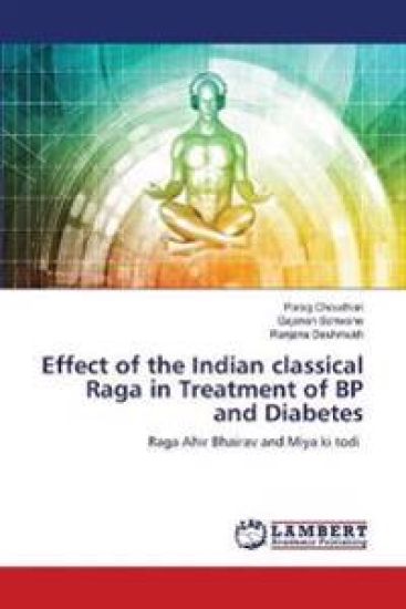 Effect of the Indian classical Raga in Treatment of BP and Diabetes