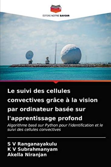Le suivi des cellules convectives grâce à la vision par ordinateur basée sur l'apprentissage profond