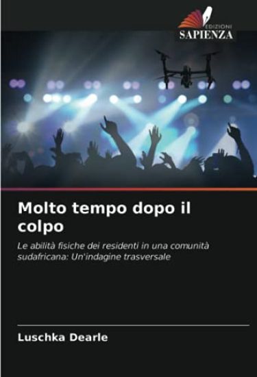 Molto tempo dopo il colpo