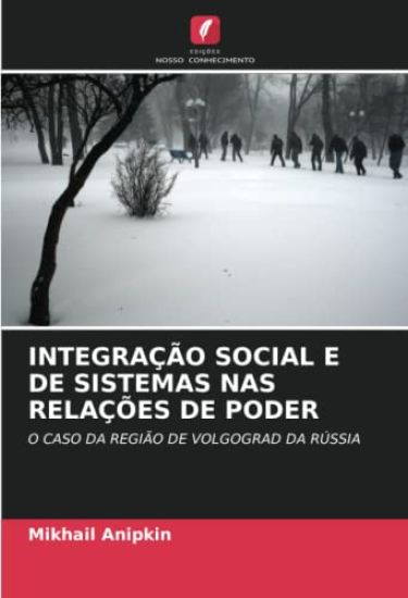 INTEGRAÇÃO SOCIAL E DE SISTEMAS NAS RELAÇÕES DE PODER