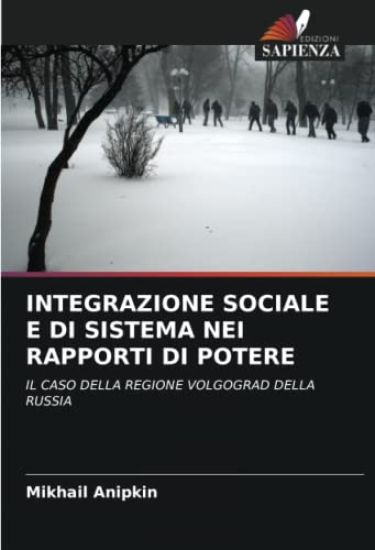 INTEGRAZIONE SOCIALE E DI SISTEMA NEI RAPPORTI DI POTERE