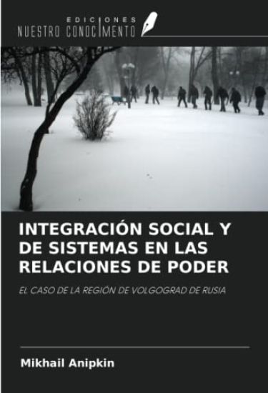 INTEGRACIÓN SOCIAL Y DE SISTEMAS EN LAS RELACIONES DE PODER