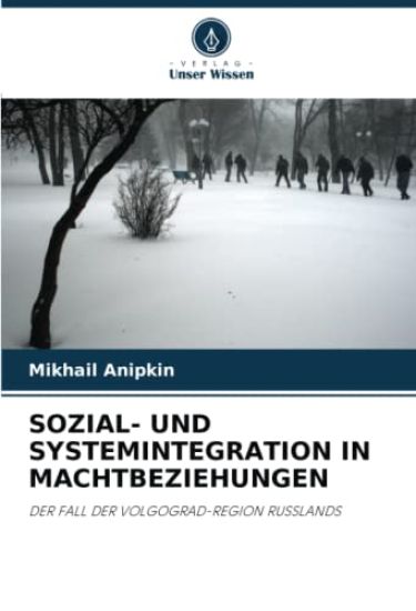 SOZIAL- UND SYSTEMINTEGRATION IN MACHTBEZIEHUNGEN