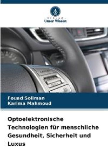 Optoelektronische Technologien für menschliche Gesundheit, Sicherheit und Luxus